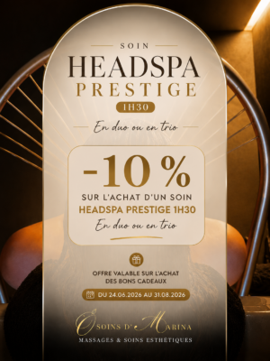 ☀️Headspa « Prestige » 1H30 en trio - Offre SUMMER 26